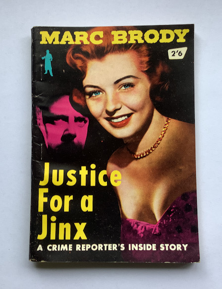 1957 JUSTICE FOR A JINX Australian Pulp Fiction crime book Marc Brody